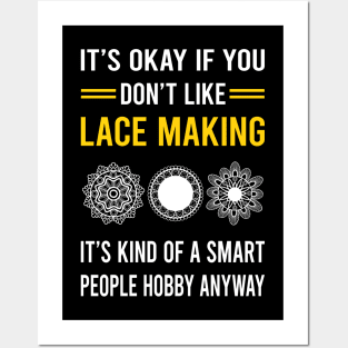 Smart People Hobby Lace Making Lacemaking Posters and Art